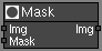 Mask node